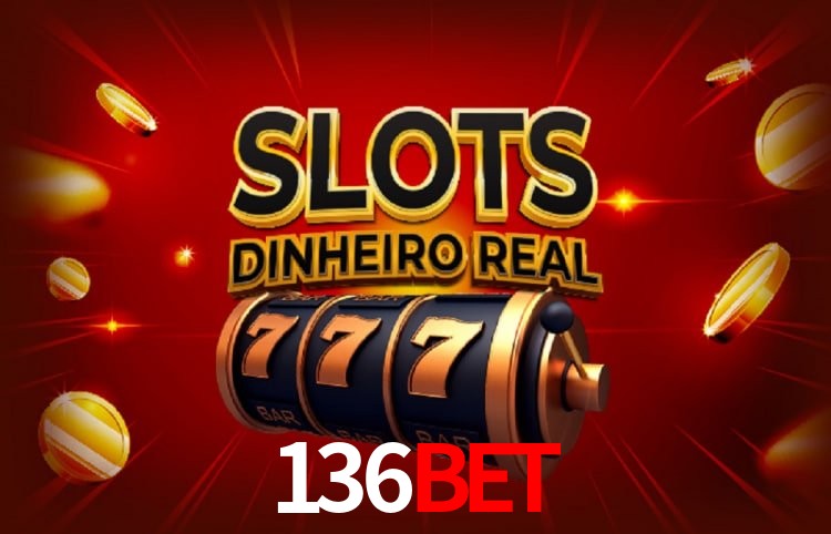 Sinta a adrenalina dos jogos de cassino com 136BET